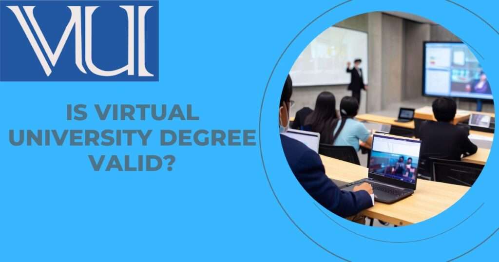 Is Virtual University Degree Valid?