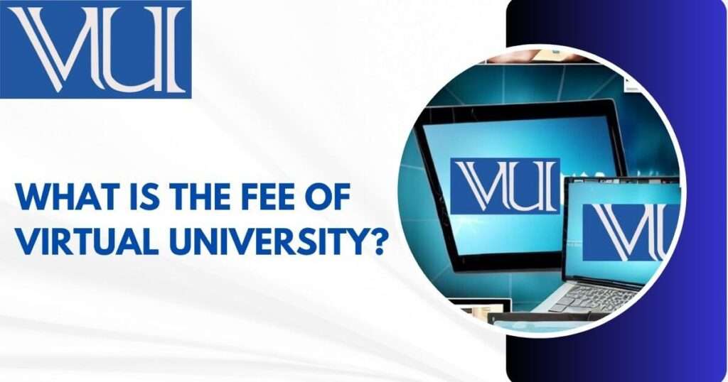 What is The Fee of Virtual University?