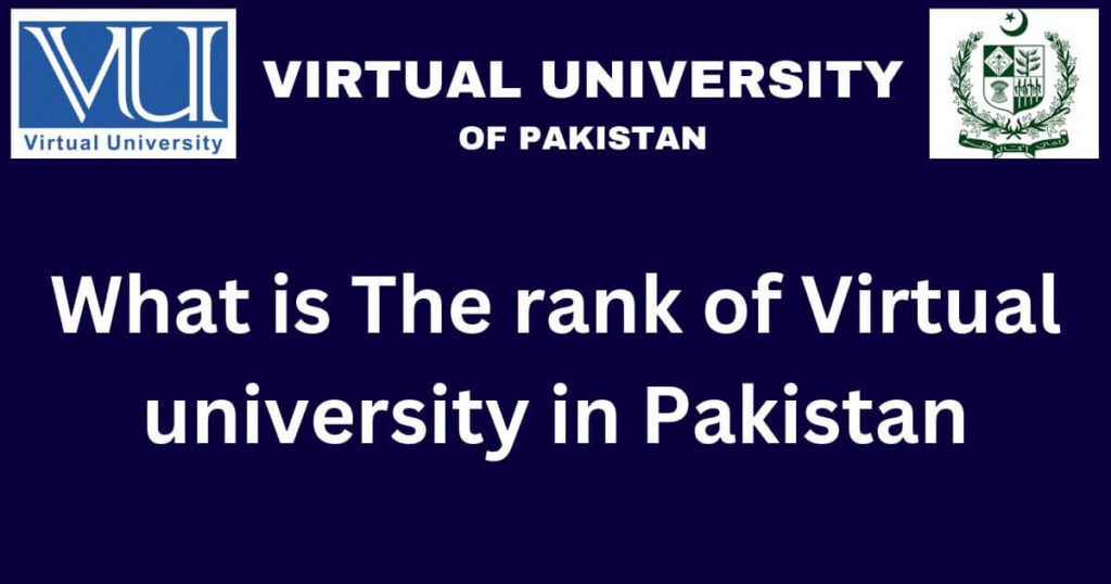 What is The rank of Virtual university in Pakistan?