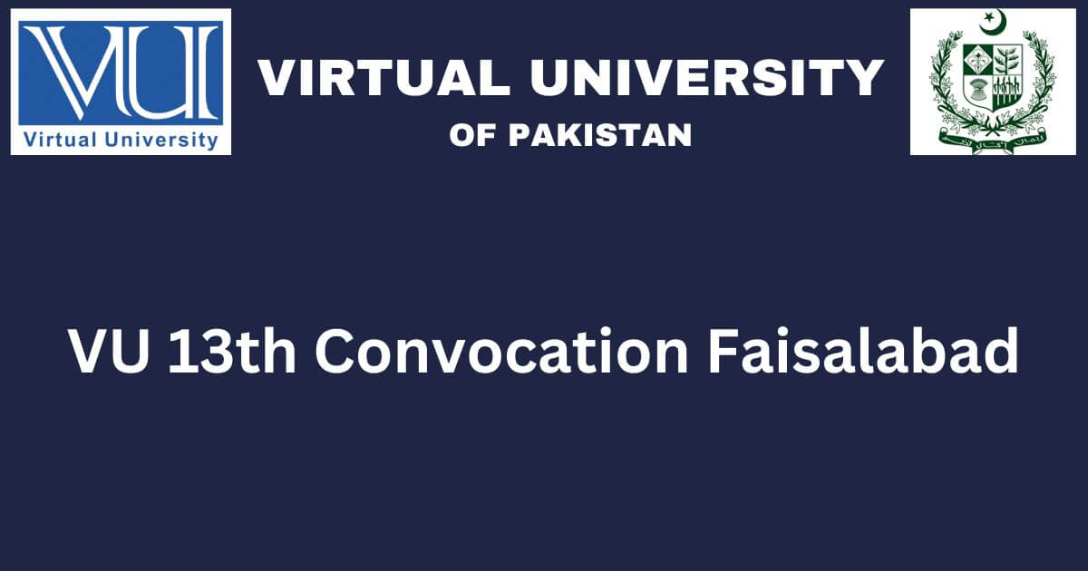 VU 13th Convocation Faisalabad