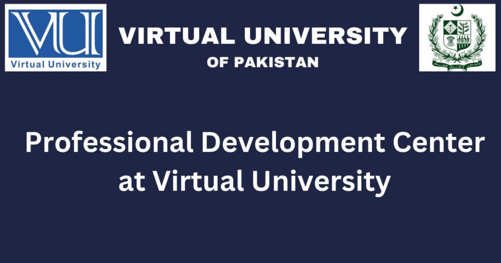 Professional Development Center at Virtual University