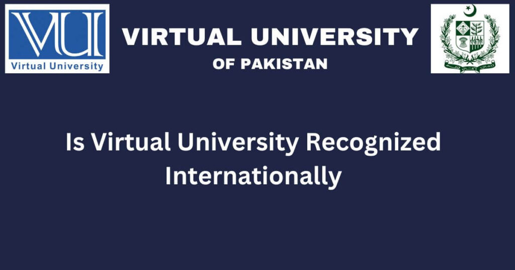 Is Virtual University Recognized Internationally