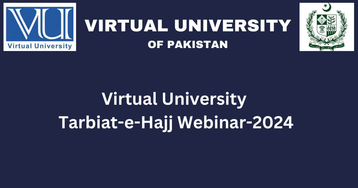 Virtual University Tarbiat-e-Hajj Webinar-2024