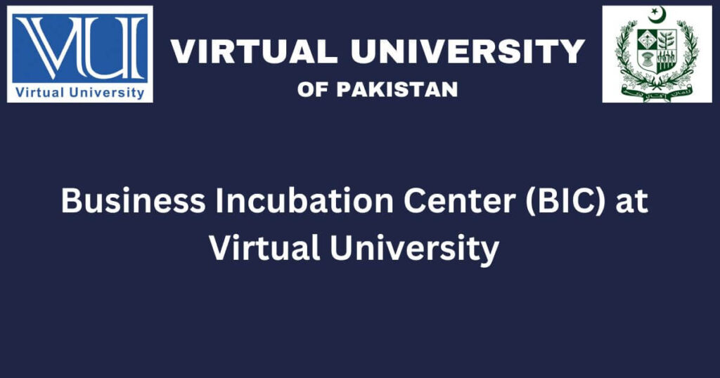 Business Incubation Center (BIC) Virtual University